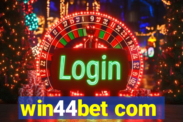win44bet com